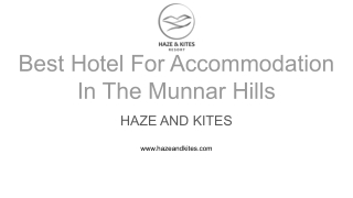 Best Hotel For Accommodation In The Munnar Hills