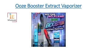 Ooze Booster Extract Vaporizer