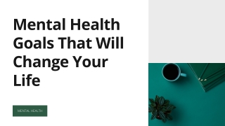Mental Health Goals That Will Change Your Life
