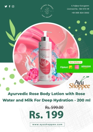 Buy Ayurvedic Rose Body Lotion with Rose Water and Milk For Deep Hydration - 200 ml @ 199 INR Only - AyuShoppee