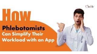 How Phlebotomists Can Simplify Their Workload with an App