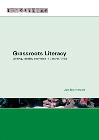 free pdf Grassroots Literacy: Writing, Identity and Voice in Central Africa (Lit