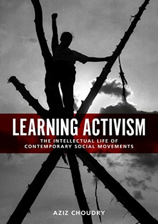 free download [pdf] Learning Activism: The Intellectual Life of Contemporary Soc