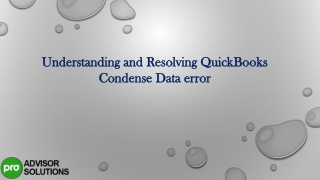 Understanding and Resolving QuickBooks Condense Data error