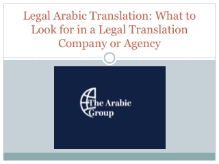 Legal Arabic Translation What to Look for in a Legal Translation Company or Agency