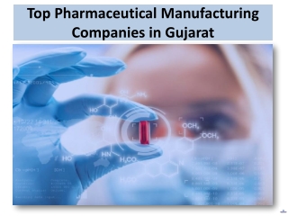 Top Pharmaceutical Manufacturing Companies in Gujarat