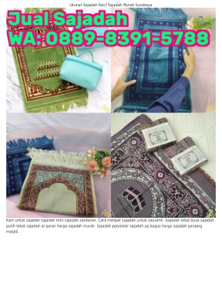 0889·8З91·5ᜪ88 (WA) Sajadah Digital Jual Sajadah Batik