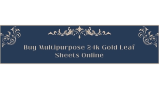 Buy Multipurpose 24k Gold Leaf Sheets Online