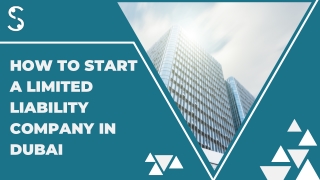 How To Start A Limited Liability Company In Dubai