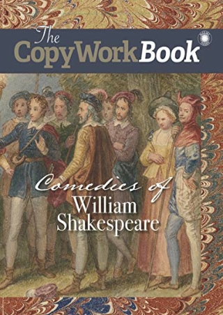 PDF/READ The CopyWorkBook: Comedies of William Shakespeare (The CopyWorkBook Ser