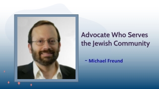 Michael Freund - Advocate Who Serves the Jewish Community
