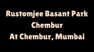 Rustomjee Basant Park Chembur Mumbai - E Brochure