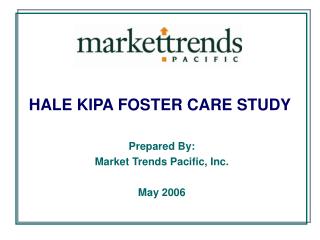 HALE KIPA FOSTER CARE STUDY