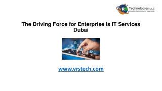 The Driving Force for Enterprise is IT Services in Dubai