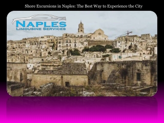 Shore Excursions in Naples The Best Way to Experience the City