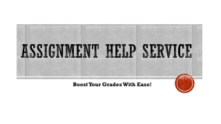 Assignment Help Service Boost Your Grades With Ease!