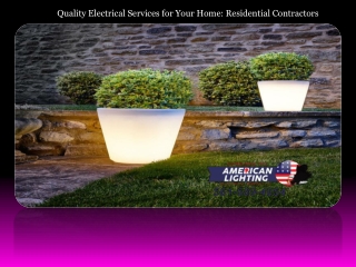 Quality Electrical Services for Your Home Residential Contractors