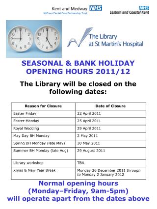 The Library will be closed on the following dates: