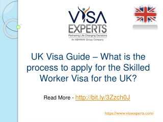 UK Visa Guide - What is the process to apply for the Skilled Worker Visa for the UK