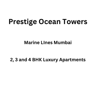 Prestige Ocean Towers Marine Lines Mumbai | E-Brochure