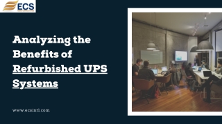 Analyzing the Benefits of Refurbished UPS Systems