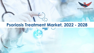 Psoriasis Treatment Market Outlook 2022-28