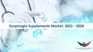 Dysphagia Supplements Market Size, Share, Forecast 2022-2028