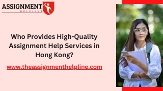 Who Provides High-Quality Assignment Help Services in Hong Kong
