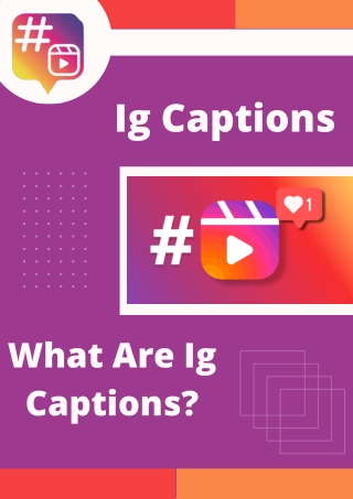 Ig Captions
