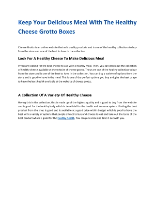 Keep Your Delicious Meal With The Healthy Cheese Grotto Boxes