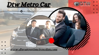 Get Ready To Travel With DTW Metro Car!