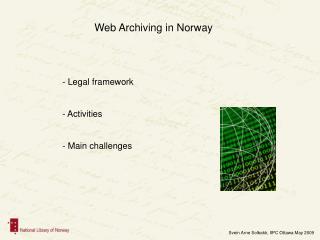 Web Archiving in Norway