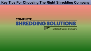 Key Tips For Choosing The Right Shredding Company