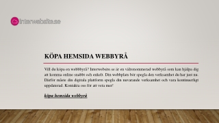 köpa hemsida webbyrå | Interwebsite.se