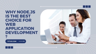 Why Nodejs is the best choice for web application development
