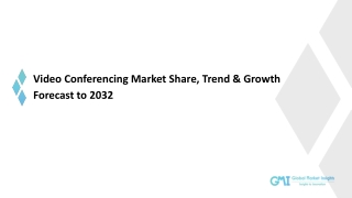 Video Conferencing Market Share, Trend & Growth Forecast to 2032