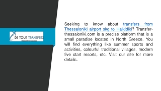 Transfers From Thessaloniki Airport Skg To Halkidiki  Transfer-thessaloniki.com