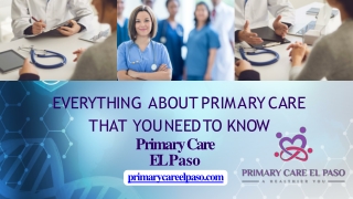 Everything about Primary Care that you need to Know - Primary Care EL Paso