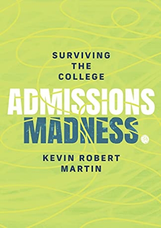 get [pdf] Surviving the College Admissions Madness