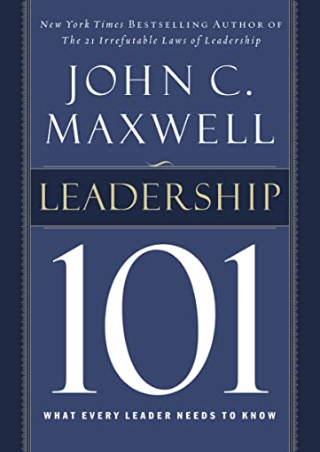 download Leadership 101: What Every Leader Needs to Know