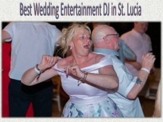 Best Wedding Entertainment DJ in St. Lucia