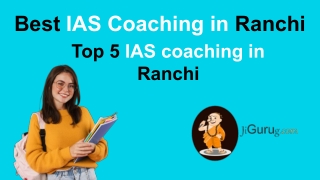 Top IAS Coaching in Ranchi