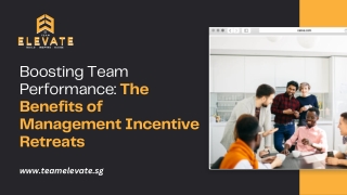 Boosting Team Performance The Benefits of Management Incentive Retreats