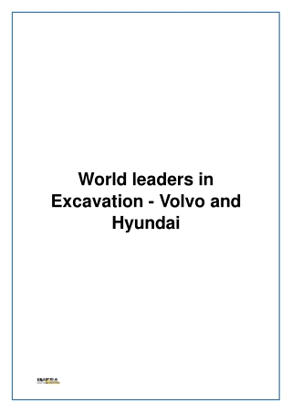 World leaders in Excavation - Volvo and Hyundai