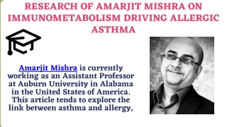 Research of Amarjit Mishra on Immunometabolism driving allergic asthma