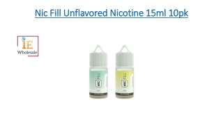 Nic Fill Unflavored Nicotine 15ml 10pk