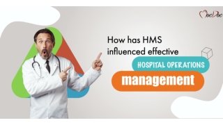 How has HMS influenced effective hospital operations management