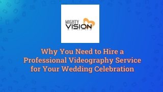 Why You Need to Hire a Professional Videography Service for Your Wedding Celebration