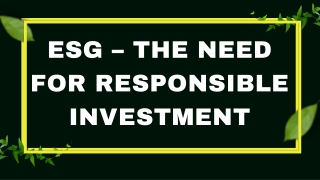 ESG – The Need for Responsible Investment