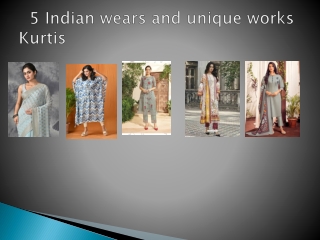 5 Indian wears and unique works Kurtis